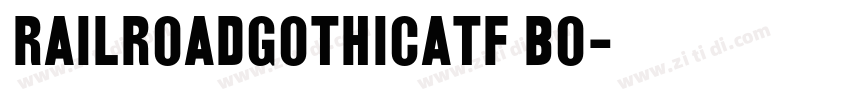 RailroadGothicATF Bo字体转换